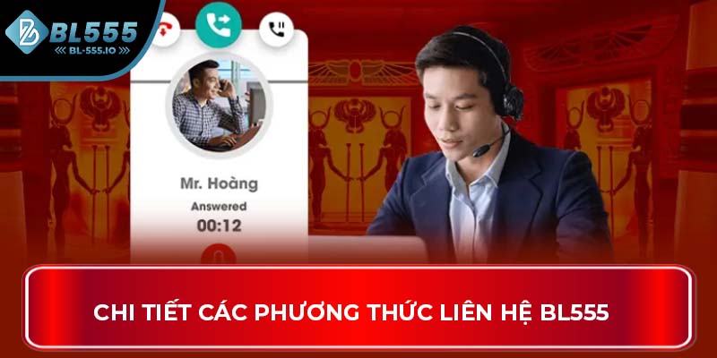 Chi tiết các phương thức liên hệ BL555