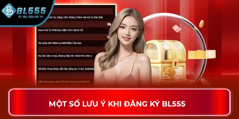 Một số lưu ý khi đăng ký BL555