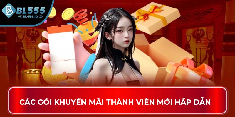 Các gói khuyến mãi thành viên mới hấp dẫn
